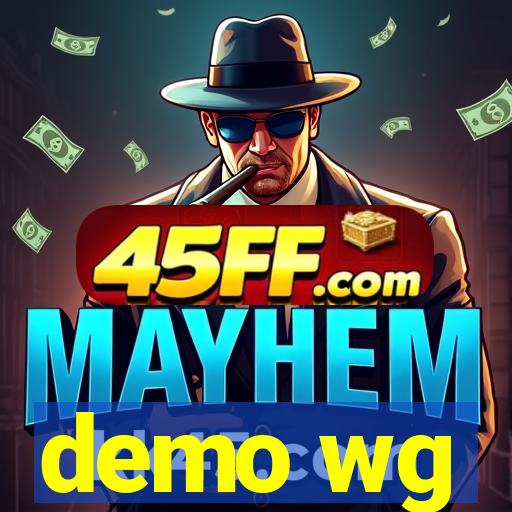 demo wg